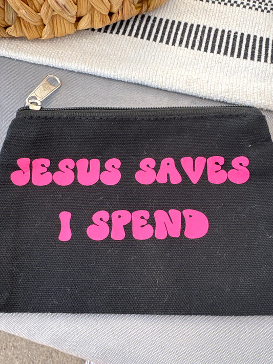 Jesus Saves I Spend